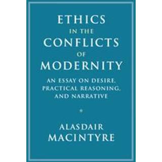 Ethics in the Conflicts of Modernity