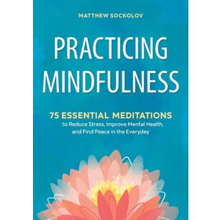 Practicing Mindfulness