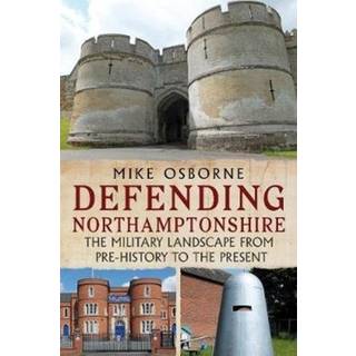 Defending Northamptonshire