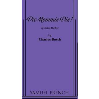 Die Mommie Die!