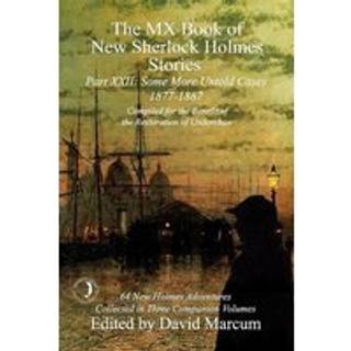 The MX Book of New Sherlock Holmes Stories Some More Untold Cases Part XXII