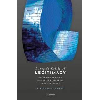 Europe's Crisis of Legitimacy