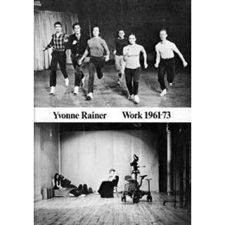 Yvonne Rainer: Work 1961-73