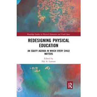 Redesigning Physical Education