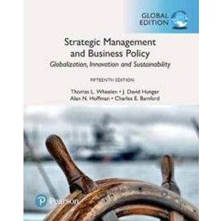 Strategic Management and Business Policy: Globalization, Innovation and Sustainability, Global Edition + MyLab Management with Pearson eText (Package)