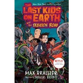 The Last Kids on Earth and the Skeleton Road