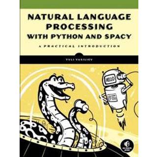 Natural Language Processing With Python And Spacy