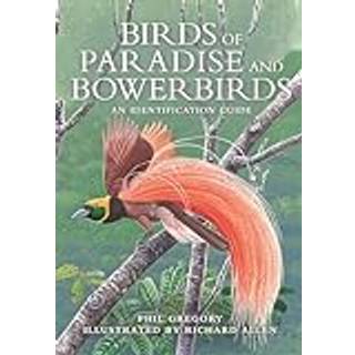 Birds of Paradise and Bowerbirds
