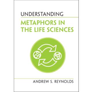Understanding Metaphors in the Life Sciences