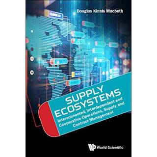 Supply Ecosystems: Interconnected, Interdependent And Cooperative Operations, Supply And Contract Management