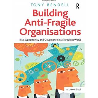 Building Anti-Fragile Organisations