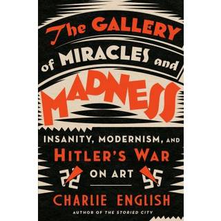 The Gallery of Miracles and Madness