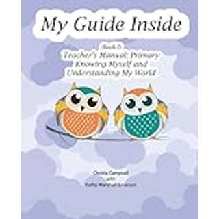 My Guide Inside (Book I) Teacher&apos;s Manual