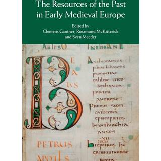 The Resources of the Past in Early Medieval Europe