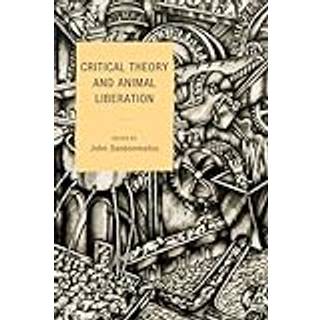 Critical Theory and Animal Liberation