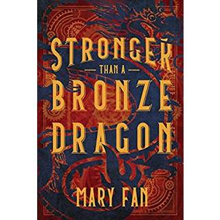 Stronger Than a Bronze Dragon