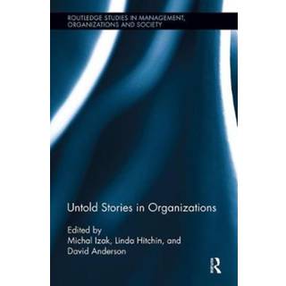 Untold Stories in Organizations