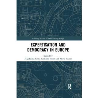 Expertisation and Democracy in Europe