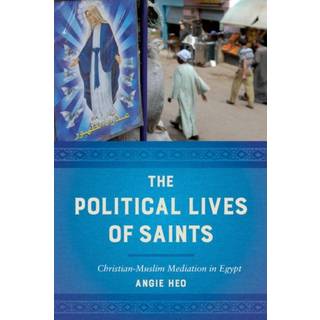 The Political Lives of Saints