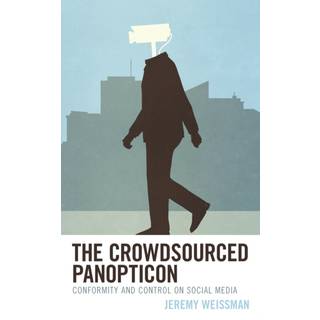 The Crowdsourced Panopticon