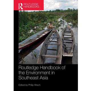 Routledge Handbook of the Environment in Southeast Asia