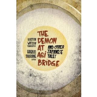 The Demon at Agi Bridge and Other Japanese Tales
