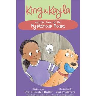 King & Kayla and the Case of the Mysterious Mouse