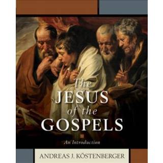 The Jesus of the Gospels – An Introduction