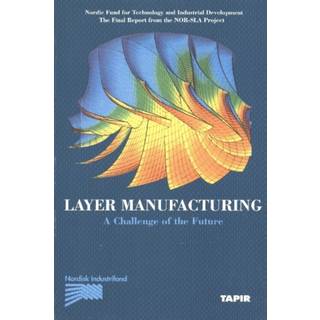 Layer Manufacturing, Volume 1