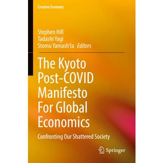 The Kyoto Post-COVID Manifesto For Global Economics