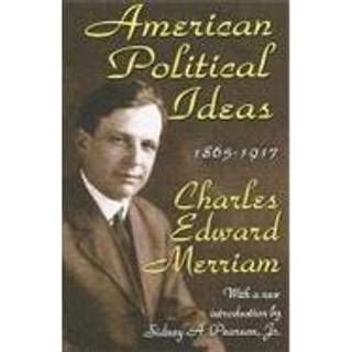 American Political Ideas, 1865-1917