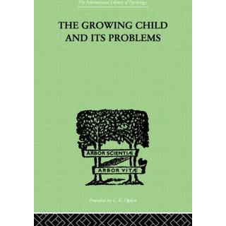 The Growing Child And Its Problems