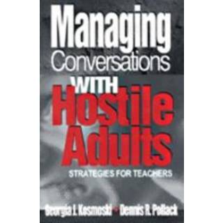 Managing Conversations With Hostile Adults