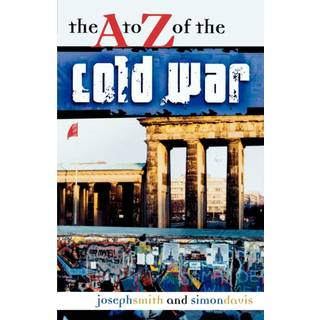 The A to Z of the Cold War