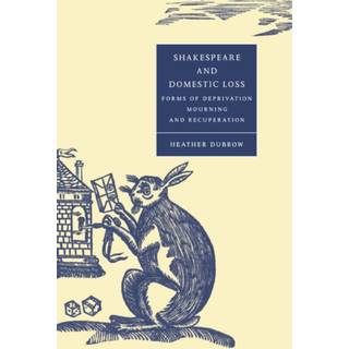 Shakespeare and Domestic Loss