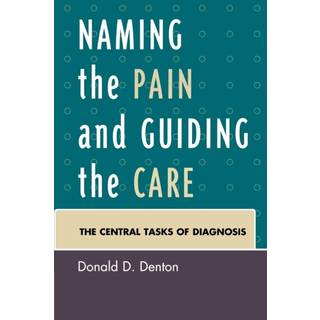 Naming the Pain and Guiding the Care