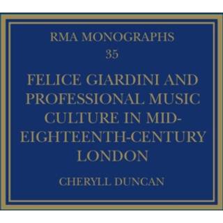 Felice Giardini and Professional Music Culture in Mid-Eighteenth-Century London