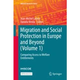 Migration and Social Protection in Europe and Beyond (Volume 1)