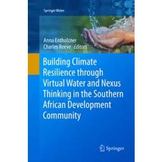 Building Climate Resilience through Virtual Water and Nexus Thinking in the Southern African Development Community