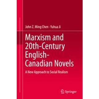 Marxism and 20th-Century English-Canadian Novels