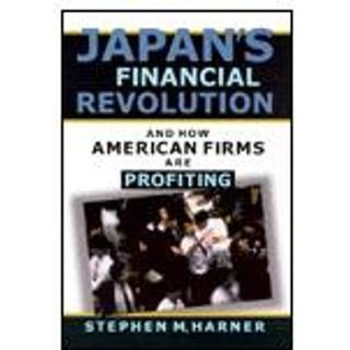 Japan's Financial Revolution and How American Firms are Profiting