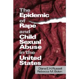 The Epidemic of Rape and Child Sexual Abuse in the United States