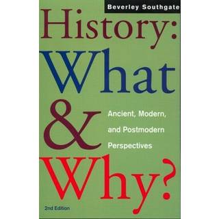 History: What and Why?