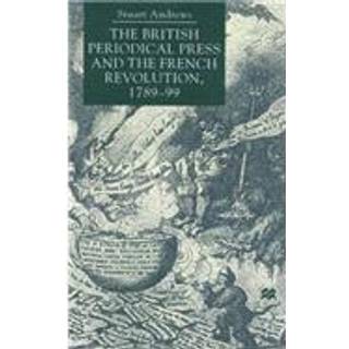 The British Periodical Press and the French Revolution 1789-99