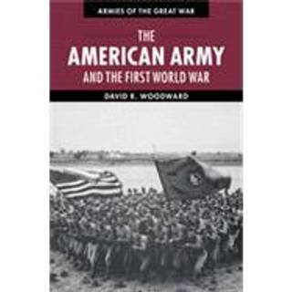 The American Army and the First World War