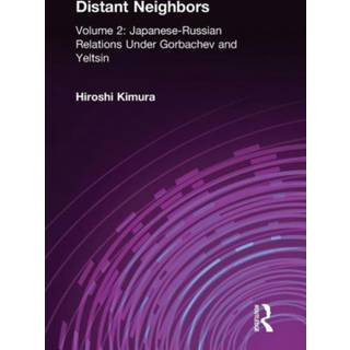 Japanese-Russian Relations Under Gorbachev and Yeltsin