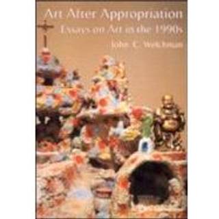 Art After Appropriation