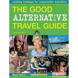 The Good Alternative Travel Guide