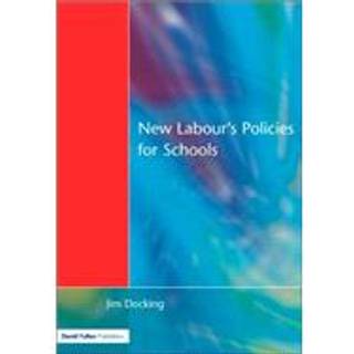 New Labour's Policies for Schools