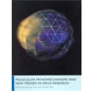 Molecular Pathomechanisms and New Trends in Drug Research
